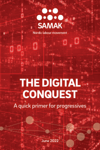 The Digital Conquest - A quick primer for progressives